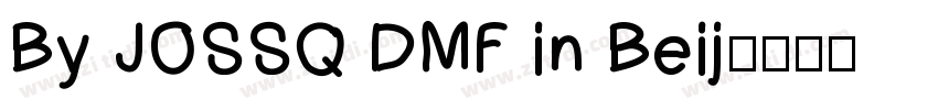 By JOSSQ DMF in Beij字体转换